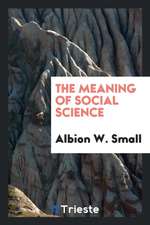 The Meaning of Social Science