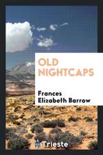 Old Nightcaps