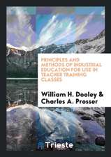 Principles and Methods of Industrial Education for Use in Teacher Training Classes