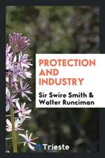 Protection and Industry