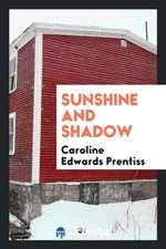 Sunshine and Shadow