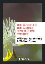 The Winds of the World: Seven Love Stories