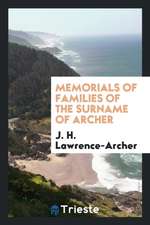 Memorials of Families of the Surname of Archer