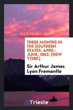 Three Months in the Southern States: April-June, 1863