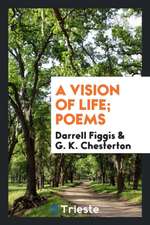 A Vision of Life; Poems