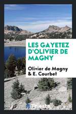 Les Gayetez d'Olivier de Magny