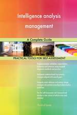 Intelligence analysis management A Complete Guide