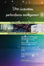 CPM corporate performance management The Ultimate Step-By-Step Guide