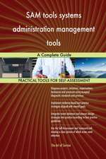 SAM tools systems administration management tools A Complete Guide