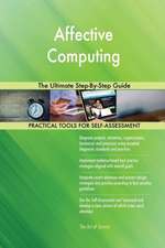 Affective Computing The Ultimate Step-By-Step Guide