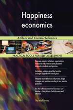 Happiness economics A Clear and Concise Reference