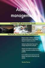 Activity management Complete Self-Assessment Guide