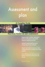 Assessment and plan A Complete Guide