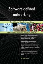 Software-defined networking The Ultimate Step-By-Step Guide