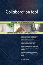 Collaboration tool Complete Self-Assessment Guide
