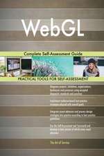 WebGL Complete Self-Assessment Guide