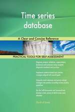 Time series database A Clear and Concise Reference