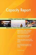 Capacity Report A Clear and Concise Reference