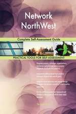 Network NorthWest Complete Self-Assessment Guide