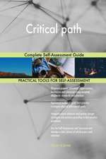 Critical path Complete Self-Assessment Guide