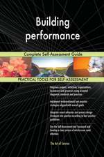 Building performance Complete Self-Assessment Guide