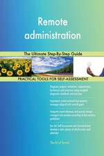 Remote administration The Ultimate Step-By-Step Guide