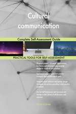 Cultural communication Complete Self-Assessment Guide