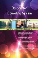 Datacenter Operating System The Ultimate Step-By-Step Guide