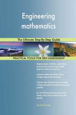 Engineering mathematics The Ultimate Step-By-Step Guide