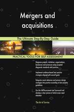 Mergers and acquisitions The Ultimate Step-By-Step Guide