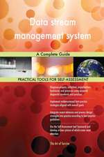 Data stream management system A Complete Guide