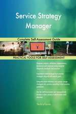 Service Strategy Manager Complete Self-Assessment Guide