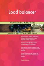 Load balancer The Ultimate Step-By-Step Guide