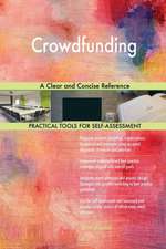 Crowdfunding A Clear and Concise Reference