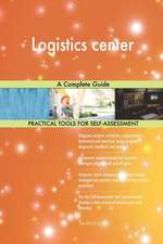 Logistics center A Complete Guide