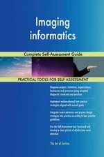 Imaging informatics Complete Self-Assessment Guide