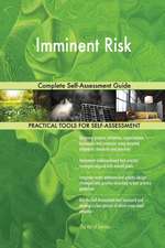Imminent Risk Complete Self-Assessment Guide