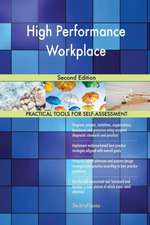 High Performance Workplace Second Edition