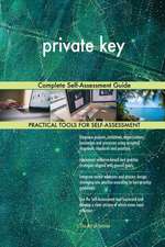 private key Complete Self-Assessment Guide