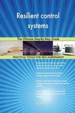 Resilient control systems The Ultimate Step-By-Step Guide