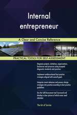 Internal entrepreneur A Clear and Concise Reference