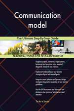 Communication model The Ultimate Step-By-Step Guide
