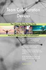 Team Collaboration Devices The Ultimate Step-By-Step Guide