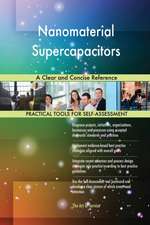 Nanomaterial Supercapacitors A Clear and Concise Reference