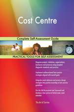 Cost Centre Complete Self-Assessment Guide