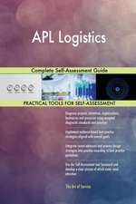 APL Logistics Complete Self-Assessment Guide