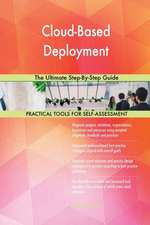 Cloud-Based Deployment The Ultimate Step-By-Step Guide