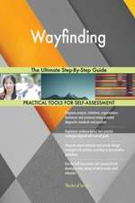 Wayfinding The Ultimate Step-By-Step Guide