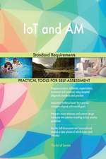 IoT and AM Standard Requirements