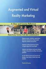 Augmented and Virtual Reality Marketing A Clear and Concise Reference